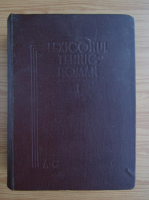 Lexicul tehnic roman (volumul 1, 1949)