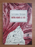 Liliana Borsan - Natura moarta si rug