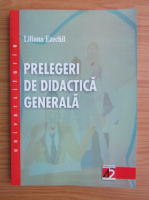 Liliana Ezechil - Prelegeri de didactica generala
