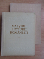 Maestrii picturii romanesti (2 volume)