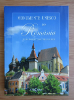 Monumente UNESCO din Romania (editie bilingva)