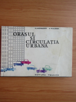 Nicolae Margarit - Orasul si circulatia urbana