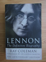 Ray Coleman - Lennon. The definitive biography