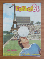 Revista Fotbal 84. Turnul Eiffel asteapta ascensiunea fotbalului romanesc