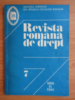 Revista romana de drept, anul XL, nr. 7, 1984
