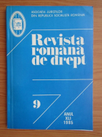 Revista romana de drept, anul XLI, nr. 9, 1985