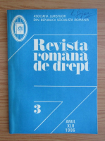 Revista romana de drept, anul XLII, nr. 3, 1986