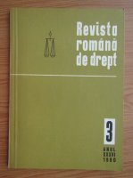 Revista romana de drept, anul XXXVI, nr. 3, 1980