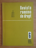 Revista romana de drept, anul XXXVI, nr. 6, 1980