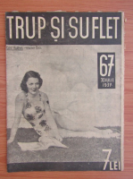 Revista Trup si suflet, nr. 67, iulie 1937