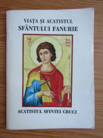 Viata si acatistul Sfantului Fanfurie