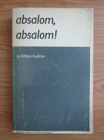 William Faulkner - Absalom, absalom!
