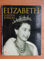 A. E. Gauntlett - Elizabeth. Golden jubilee