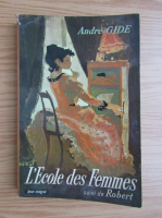 Andre Gide - L'ecole des femmes