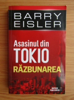 Anticariat: Barry Eisler - Asasinul din Tokio. Razbunarea