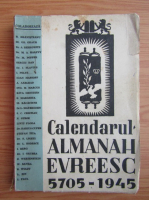 Calendarul almanah evreesc 5705-1945 (1945)