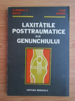 Clement C. Baciu - Laxitatile posttraumatice ale genunchiului