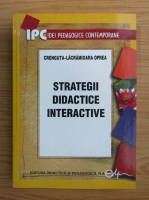 Crenguta Lacramioara Oprea - Strategii didactice interactive