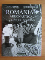 Dan Antoniu - Romanian. Aeronautical constructions