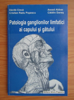 Danila Cinca - Patologia ganglionilor limfatici ai capului si gatului