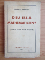 Georges Barbarin - Dieu est-il mathematicien? (1942)