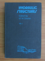 Hydraulic structures (volumul 1)