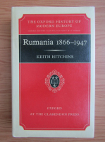 Keith Hitchins - Rumanian 1866-1947