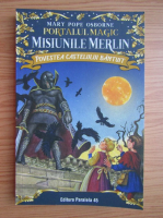 Mary Pope Osborne - Portalul magic. Misiunile Merlin, volumul 2. Povestea castelului bantuit