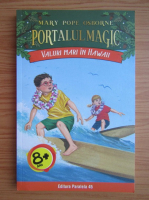 Mary Pope Osborne - Portalul magic, volumul 24. Valuri mari in Hawaii