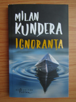 Milan Kundera - Ignoranta