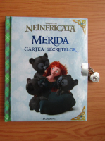 Neinfricata. Merida, cartea secretelor