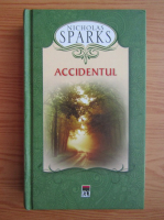 Anticariat: Nicholas Sparks - Accidentul