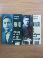 Nicolae Petrescu - Memorii. In valtoarea vietii romanesti (2 volume)