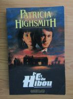 Patricia Highsmith - Le cri de hibou