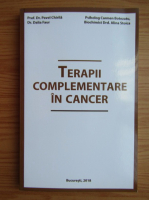 Pavel Chirila - Terapii complementare in cancer