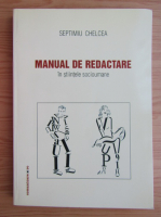 Septimiu Chelcea - Manual de redactare