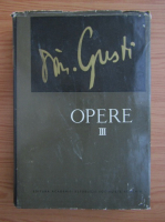 Dimitrie Gusti - Opere (volumul 3)