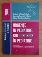 Eugen Pascal Ciofu - Urgente in pediatrie. Boli cronice in pediatrie