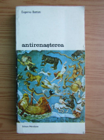 Anticariat: Eugenio Battisti - Antirenasterea (volumul 2)