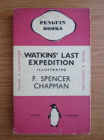 F. Spencer Chapman - Watkins last expedition (1938)