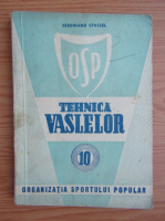 Ferdinand Stossel - Tehnica vaslelor (1948)
