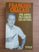 Francois Chalais - Une annee pas comme les autres
