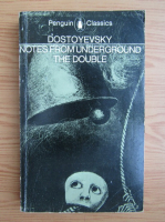 Fyodor Dostoyevsky - Notes from underground the double