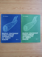G. V. Vasiliev - Bazele calculului structurilor aeronautice cu pereti subtiri (2 volume)