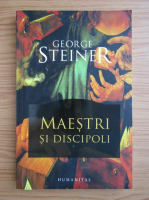 George Steiner - Maestri si discipoli