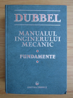 H. Dubbel - Manualul inginerului mecanic