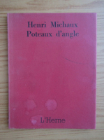 Henri Michaux - Poteaux d'angle