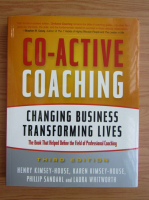 Henry Kimsey-House - Co-active coaching. Changing business transforming lives