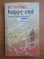 Anticariat: Ileana Popescu Holban - Si totusi... happy-end