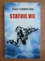 Ioan Chereches - Statuie vie